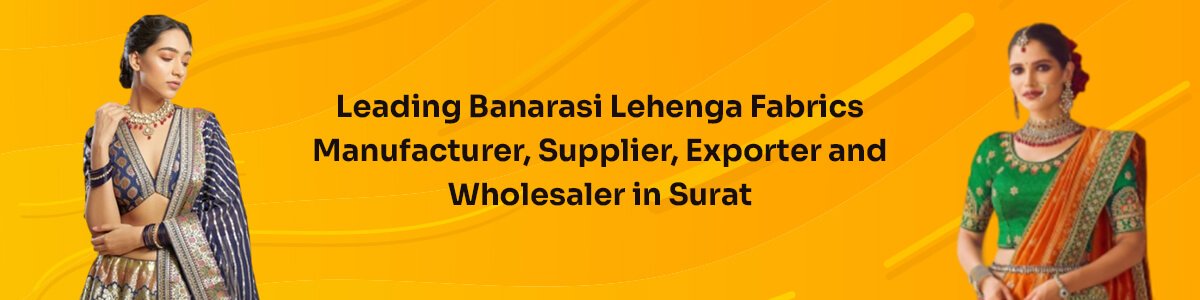 Banarasi Lehenga Fabrics